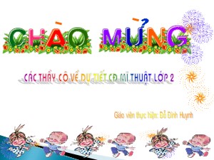 Bài giảng Mĩ thuật Lớp 2 - Bài 26: Vẽ vật nuôi - Đỗ Đình Huynh