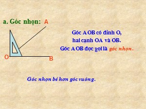 Bài giảng môn Toán Lớp 4 - Tuần 8: Góc nhọn, góc tù, góc bẹt