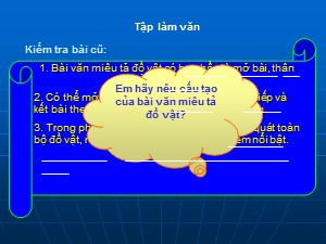 Bài giảng Tập làm văn Khối 4 - Tuần 15: Quan sát đồ vật - Năm học 2020-2021