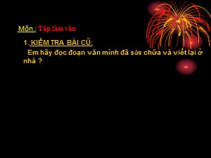 Bài giảng Tập làm văn Lớp 4 - Tuần 28: Cấu tạo bài văn miêu tả cây cối - Năm học 2018-2019