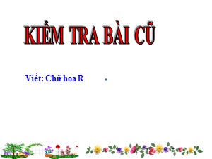 Bài giảng Tập viết Lớp 2 - Tuần 22: Chữ hoa S - Năm học 2019-2020