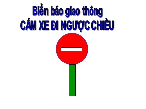 Bài giảng Thủ công Lớp 2 - Bài 8: Gấp, cắt, dán biển báo giao thông cấm xe đi ngược chiều - Năm học 2018-2019 - Trường Tiểu học Ngọc Thụy