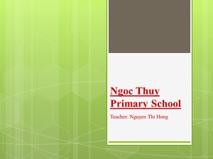 Bài giảng Tiếng anh Lớp 4 - Unit 11: What time is it ? (Lesson 3) - Năm học 2019-2020 - Trường Tiểu học Ngọc Thụy