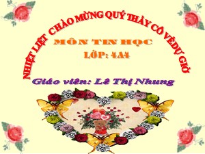 Bài giảng Tin học Lớp 4 - Chương 5, Bài 2: Căn lề - Lê Thị Nhung