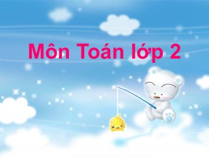 Bài giảng Toán Lớp 2 - Tuần 24: Bảng chia 4 - Năm học 2011-2012