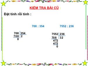 Bài giảng Toán Lớp 4 - Tuần 16: Chia cho số có ba chữ số (Tiếp theo) - Năm học 2020-2021 - Trường Tiểu học Ngọc Thụy