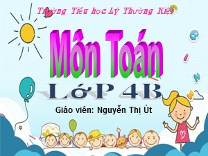 Bài giảng Toán Lớp 4 - Tuần 27: Diện tích hình thoi - Năm học 2019-2020 - Nguyễn Thị Út