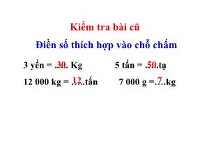 Bài giảng Toán Lớp 4 - Tuần 33: Ôn tập về đại lượng trang 172 (Tiếp theo) - Năm học 2020-2021 - Trường Tiểu học Ngọc Thụy