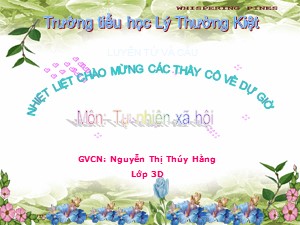 Bài giảng Tự nhiên xã hội Lớp 3 - Bài 4: Phòng bệnh đường hô hấp - Nguyễn Thị Thúy Hằng