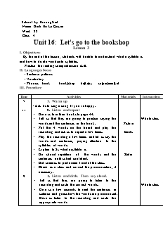 Giáo án Tiếng anh Lớp 4 - Unit 16: Let’s go to the bookshop - Năm học 2018-2019 - Trường Tiểu học Lý Thường Kiệt