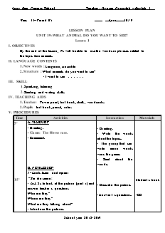 Giáo án Tiếng anh Lớp 4 - Unit 19: What animal do you want to see? - Năm học 2018-2019 - Nguyễn Ngọc Anh