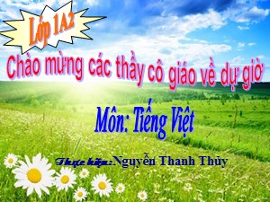 Bài giảng Học vần Lớp 1 - Bài 8: l, h - Năm học 2017-2018 - Nguyễn Thị Thủy