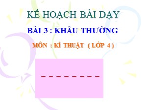 Bài giảng Kĩ thuật Lớp 4 - Bài 3: Khâu thường - Năm học 2017-2018 - Trường Tiểu học Thanh Am