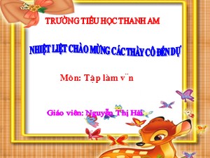 Bài giảng Tập làm văn Lớp 4 - Tuần 14: Cấu tạo bài văn miêu tả đồ vật - Nguyễn Thị Hải