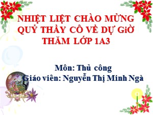 Bài giảng Thủ công Lớp 1 - Bài 4: Xé, dán hình quả cam (Tiết 2) - Nguyễn Thị Minh Ngà