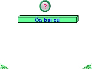 Bài giảng Toán Lớp 4 - Bài 53: Nhân với số tận cùng là chữ số 0 - Trường Tiểu học Thanh Am