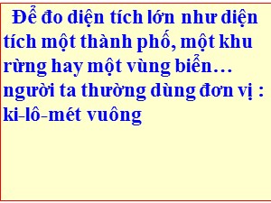 Bài giảng Toán Lớp 4 - Tiết 91: Ki-lô-mét vuông - Năm học 2017-2018 - Trường Tiểu học Thanh Am