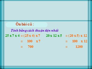 Bài giảng Toán Lớp 4 - Tuần 11: Tính chất kết hợp của phép nhân - Trường Tiểu học Thanh Am