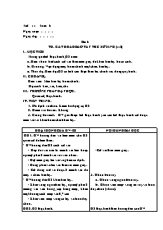 Giáo án Công nghệ Lớp 6 - Tiết 11, Bài 6: Thực hành cắt khâu bao tay trẻ sơ sinh (Tiết 2)