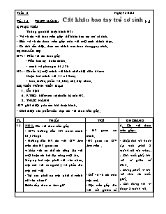 Giáo án Công nghệ Lớp 6 - Tiết 12, Bài 6: Thực hành cắt khâu bao tay trẻ sơ sinh (Tiết 2)