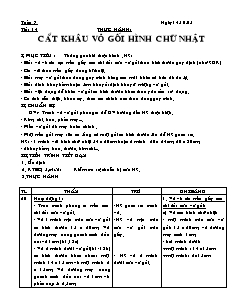 Giáo án Công nghệ Lớp 6 - Tiết 14, Bài 7: Thực hành cắt khâu vỏ gối hình chữ nhật (Bản hay)