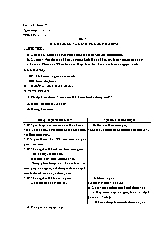 Giáo án Công nghệ Lớp 6 - Tiết 14, Bài 7: Thực hành cắt khâu vỏ gối hình chữ nhật (Tiết 2)