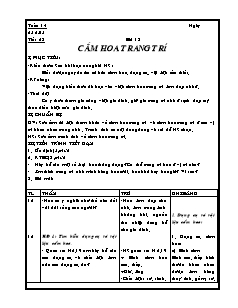 Giáo án Công nghệ Lớp 6 - Tiết 28, Bài 13: Cắm hoa trang trí