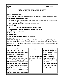 Giáo án Công nghệ Lớp 6 - Tiết 4, Bài 2: Lựa chọn trang phục (Bản hay)