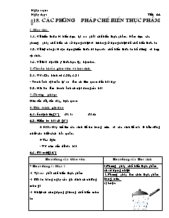 Giáo án Công nghệ Lớp 6 - Tiết 44, Bài 18: Các phương pháp chế biến thực phẩm