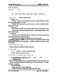 Giáo án Công nghệ Lớp 6 - Tiết 45: Các phương pháp chế biến thực phẩm (Tiếp theo) - Lê Thị Kim Nga