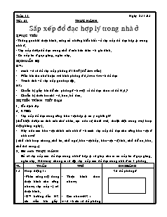 Giáo án Công nghệ Khối 6 - Tiết 21: Thực hành sắp xếp đồ đạc hợp lý trong nhà ở (Tiết 1)