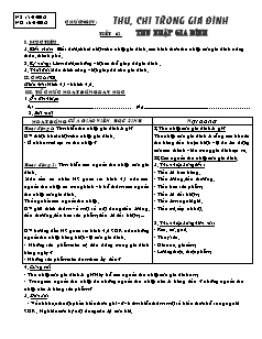 Giáo án Công nghệ Lớp 6 - Chương 4: Thu, chi trong gia đình - Tiết 62: Thu nhập gia đình