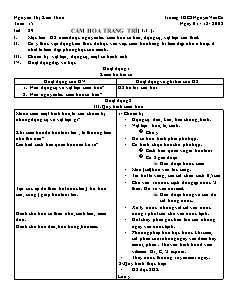 Giáo án Công nghệ Lớp 6 - Tiết 29: Cắm hoa trang trí (Tiếp theo) - Nguyễn Thị Kim Thoa