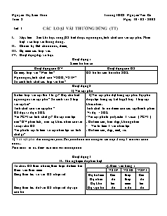 Giáo án Công nghệ Lớp 6 - Tiết 3, Bài 1: Các loại vải thường dùng trong may mặc (Tiếp theo) - Nguyễn Thị Kim Thoa