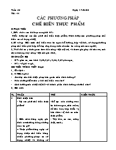 Giáo án Công nghệ Lớp 6 - Tiết 44: Các phương pháp chế biến thực phẩm