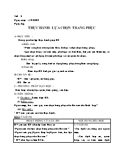 Giáo án Công nghệ Lớp 6 - Tiết 6: Thực hành lựa chọn trang phục