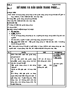 Giáo án Công nghệ Lớp 6 - Tiết 9: Sử dụng và bảo quản trang phục (Tiết 3)