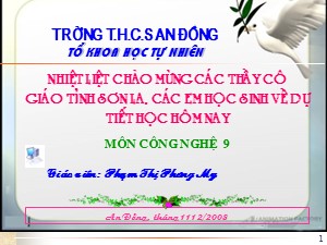 Bài giảng Công nghệ Lớp 9 - Tiết 18, Bài 7: Thực hành lắp mạch điện đèn ống huỳnh quang - Phạm Thị Phương My