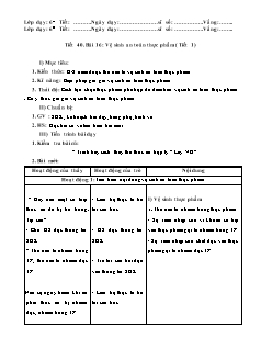 Giáo án Công nghệ Khối 6 - Tiết 40, Bài 16: Vệ sinh an toàn thực phẩm (Tiết 1)