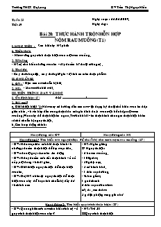 Giáo án Công nghệ Lớp 6 - Bài 20: Thực hành trộn hỗn hợp nộm rau muống - Trần Thị Ngọc Hiếu