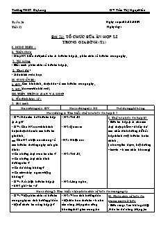 Giáo án Công nghệ Lớp 6 - Bài 21: Tổ chức bữa ăn hợp lí trong gia đình - Trần Thị Ngọc Hiếu