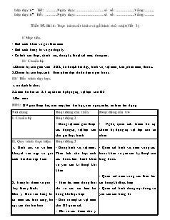 Giáo án Công nghệ Lớp 6 - Tiết 15, Bài 6: Thực hành cắt khâu vỏ gối hình chữ nhật (Tiết 3)