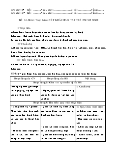 Giáo án Công nghệ Lớp 6 - Tiết 16, Bài 6: Thực hành cắt khâu bao tay trẻ em sơ sinh