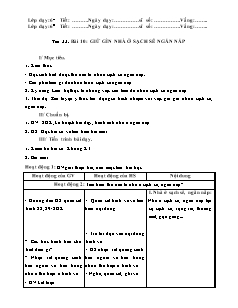 Giáo án Công nghệ Lớp 6 - Tiết 22, Bài 10: Giữ gìn nhà ở sạch sẽ ngăn nắp