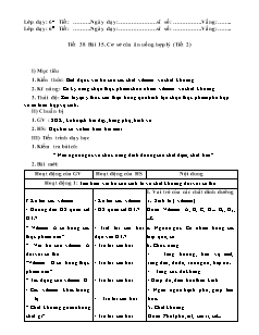 Giáo án Công nghệ Lớp 6 - Tiết 38, Bài 15: Cơ sở của ăn uống hợp lý (Tiết 2)