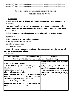 Giáo án Công nghệ Lớp 6 - Tiết 43, Bài 17: Bảo quản chất dinh dưỡng trong chế biến thức ăn (Tiết 2)