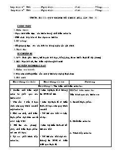 Giáo án Công nghệ Lớp 6 - Tiết 56, Bài 22: Quy trình tổ chức bữa ăn (Tiết 3)