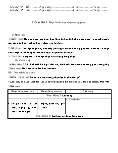 Giáo án Công nghệ Lớp 6 - Tiết 6, Bài 3: Thực hành lựa chọn trang phục (Bản chuẩn kiến thức)