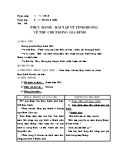 Giáo án Công nghệ Lớp 6 - Tiết 66: Thực hành bài tập về tình huống về thu chi trong gia đình