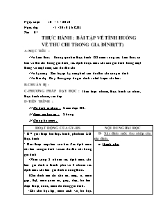 Giáo án Công nghệ Lớp 6 - Tiết 67: Thực hành bài tập về tình huống về thu chi trong gia đình (Tiếp theo)